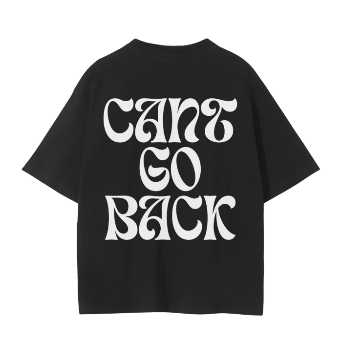 Can't Go Back Unisex Tee
