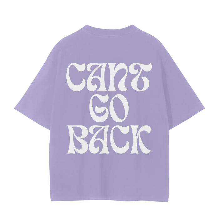 Can't Go Back Unisex Tee