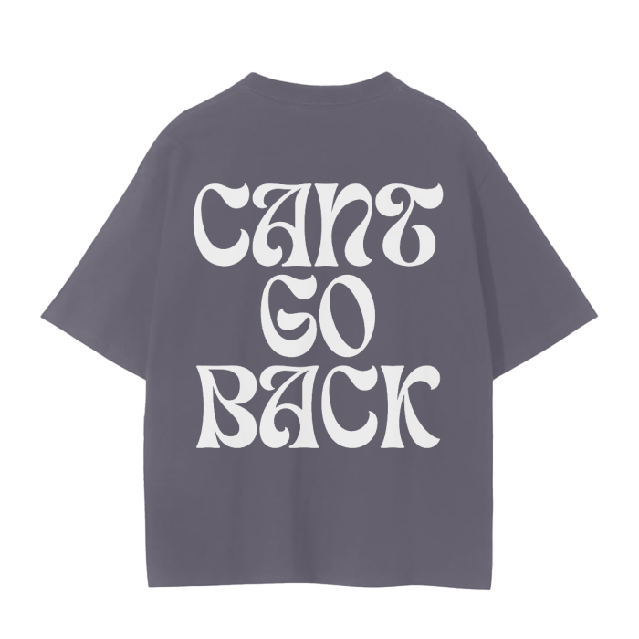 Can't Go Back Unisex Tee