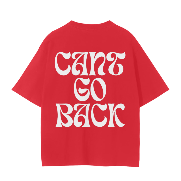 Can't Go Back Unisex Tee