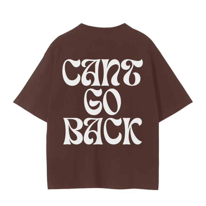 Can't Go Back Unisex Tee