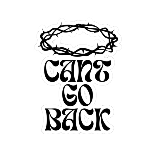 Can't Go Back Vinyl Sticker